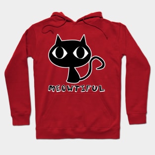 Meowtiful! Cute little kitty cat Hoodie